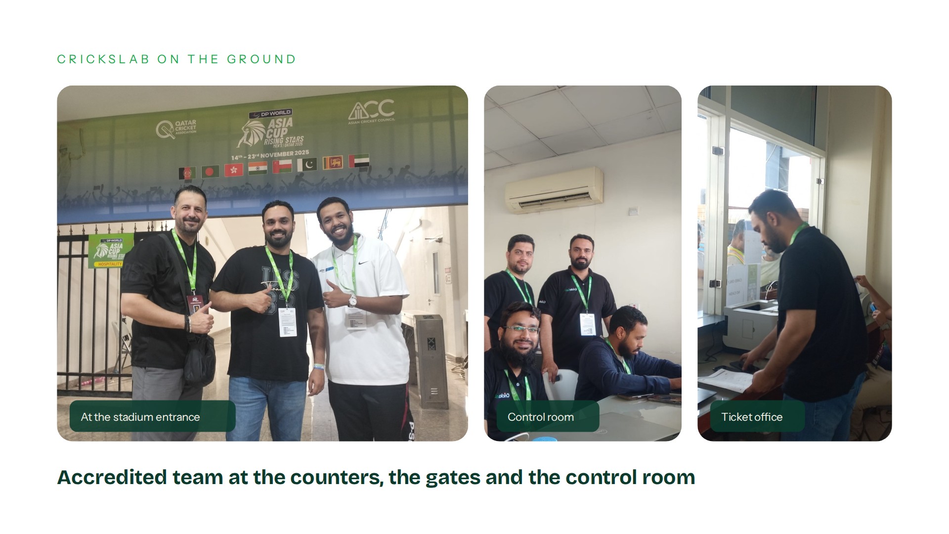 Accredited Crickslab team at the stadium entrance, control room and ticket office in Doha